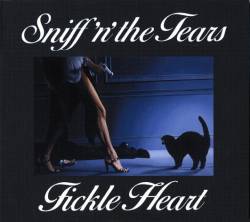 Sniff'n'the Tears : Fickle Heart (New Edition)